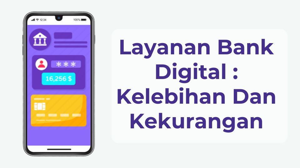 Layanan Bank Digital : Kelebihan dan Kekurangan